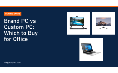 Brand PC vs Custom PC: Which Is Better for Your Office?