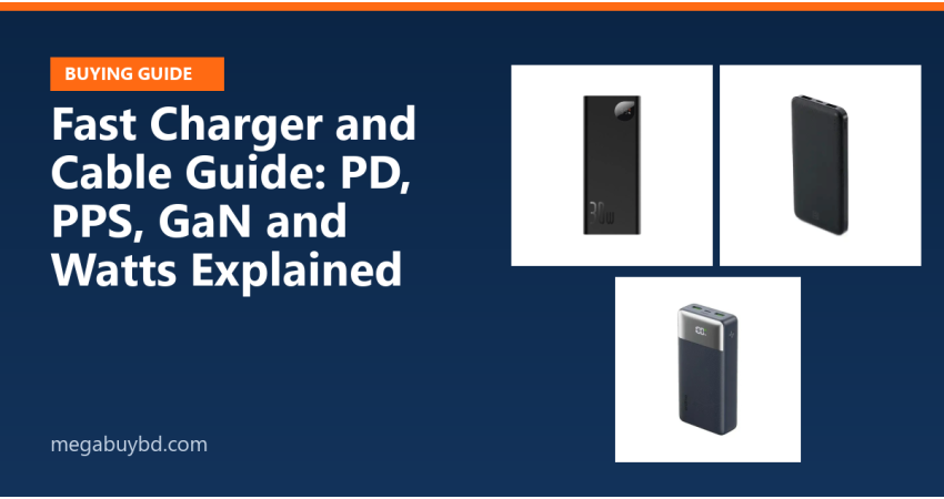 Fast Charger and Cable Guide: PD, PPS, GaN and Watts Explained