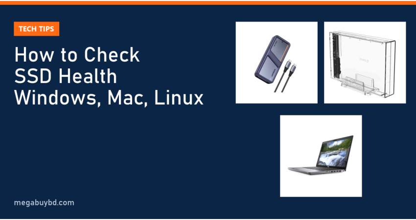 How to Check SSD Health on Windows, Mac and Linux