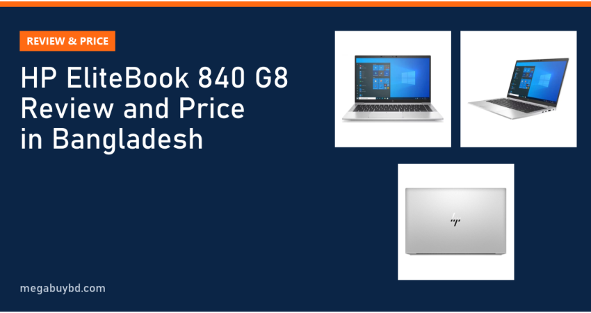 HP EliteBook 840 G8 Review and Price in Bangladesh