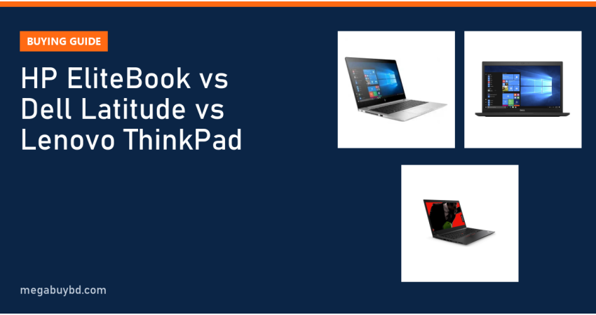 HP EliteBook vs Dell Latitude vs Lenovo ThinkPad: Which Used Laptop to Buy?
