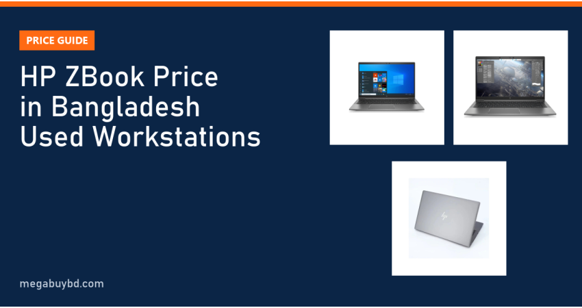 HP ZBook Price in Bangladesh: Used Workstation Guide