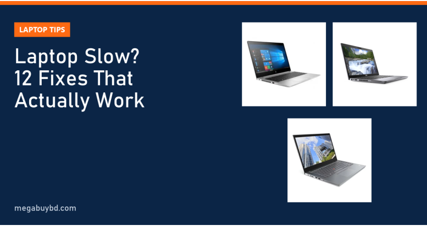 Laptop Slow Hole Ki Korbo? 12 Fixes for a Slow or Hanging Laptop