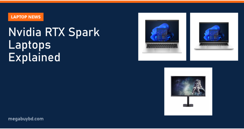 Nvidia RTX Spark Laptops: Nvidia Chips in Windows Laptops