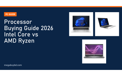 Processor Buying Guide 2026: How to Choose Intel Core or AMD Ryzen