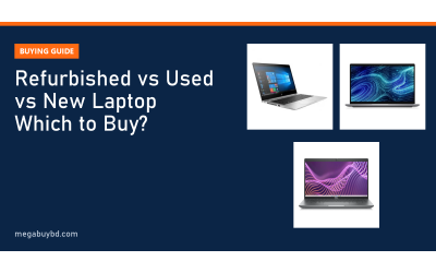 Refurbished vs Used vs New Laptop: Which Should You Buy?