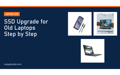SSD Upgrade for Old Laptop: Make a Slow Laptop Fast Again