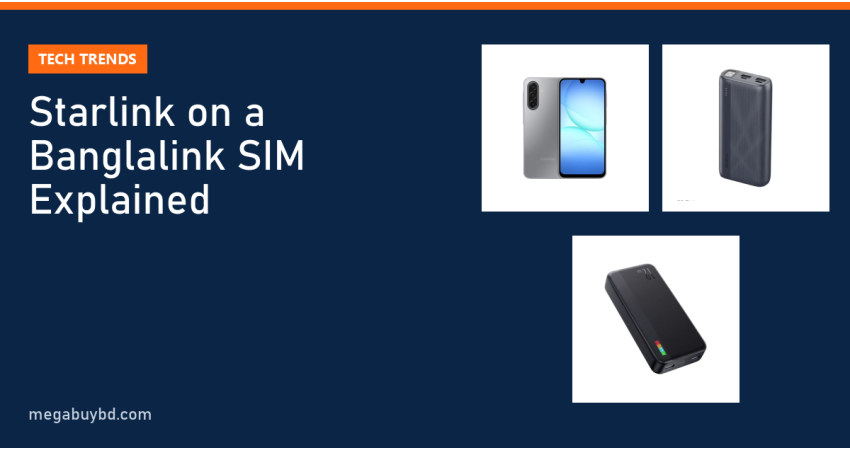 Starlink Banglalink SIM: How the Satellite-to-Mobile Service Works
