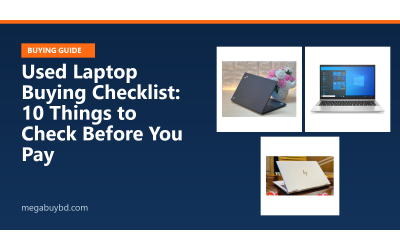 Used Laptop Buying Checklist: 10 Things to Check Before You Pay