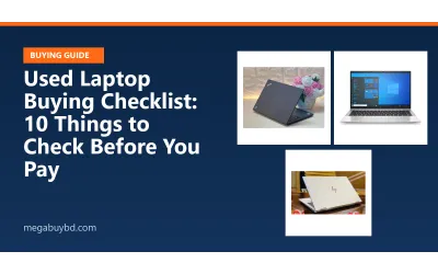 Used Laptop Buying Checklist: 10 Things to Check Before You Pay
