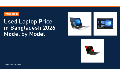 Used Laptop Price in Bangladesh 2026: Model-by-Model Guide