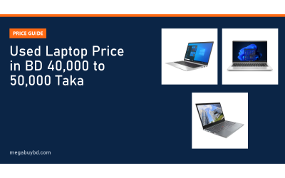Used Laptop Price in BD 40,000 to 50,000 Taka (2026 List)
